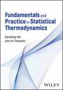 Jianzhong Wu: Fundamentals and Practice in Statistical Thermodynamics, Buch