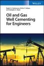 Baghir A Suleimanov: Oil and Gas Well Cementing for Engineers, Buch