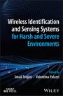 : Wireless Identification and Sensing Systems for Harsh and Severe Environments, Buch