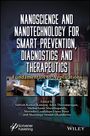 : Nanoscience and Nanotechnology for Smart Prevention, Diagnostics and Therapeutics, Buch