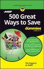 Tea Aarp: 500 Great Ways to Save For Dummies, Buch