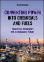Bajus: Converting Power into Chemicals and Fuels: Power-t o-X Technology for a Sustainable Future, Buch