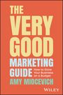 Amy Miocevich: The Very Good Marketing Guide, Buch