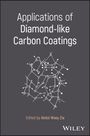 Abdul Wasy Zia: Applications of Diamond-Like Carbon Coatings, Buch