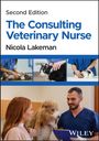 Nicola Lakeman: The Consulting Veterinary Nurse, Buch