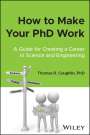 Thomas R. Coughlin: How to Make Your PhD Work, Buch