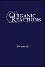 : Organic Reactions, Volume 115, Buch