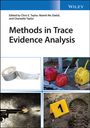 "Methods in Trace Evidence Analysis" von Chris E. Taylor et al., mit Bildern von Klebeband, Benzinkanistern, einer abgefeuerten Pistole und einem Tatortmarker '1'.