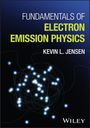 Kevin L. Jensen: Fundamentals of Electron Emission Physics, Buch
