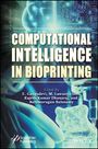 : Computational Intelligence in Bioprinting, Buch