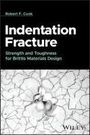 Robert F Cook: Indentation Fracture, Buch