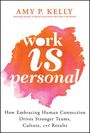 Amy P Kelly: Work Is Personal, Buch