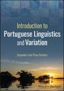 Ferreira: Introduction to Portuguese Linguistics and Variati on, Buch