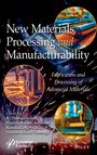 : New Materials, Processing and Manufacturability, Buch
