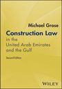 Michael Grose: Construction Law in the United Arab Emirates and the Gulf, Buch