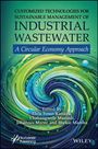 : Customized Technologies for Sustainable Management of Industrial Wastewater, Buch