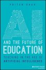 Priten Shah: AI and the Future of Education, Buch