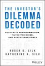 Katherine A. Silk: The Investor's Dilemma Decoded, Buch