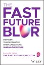 The Fast Future Executive: The Fast Future Blur, Buch