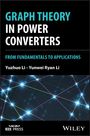 Yuzhuo Li: Graph Theory in Power Converters, Buch