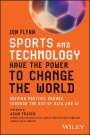 Jon Flynn: Sports and Technology Have the Power to Change the World, Buch