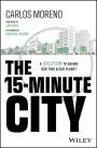 Carlos Moreno: The 15-Minute City, Buch