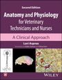 Lori Asprea: Anatomy and Physiology for Veterinary Technicians and Nurses, Buch