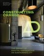 : Constructing Change: The Impact of Digital Fabrication on Sustainability, Buch