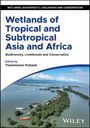 : Wetlands of Tropical and Subtropical Asia and Africa, Buch