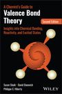Sason S Shaik: A Chemist's Guide to Valence Bond Theory, Buch