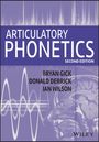 „ARTICULATORY PHONETICS, SECOND EDITION“. Autoren: Bryan Gick, Donald Derrick, Ian Wilson. Schallwellen und Gehirnscan.