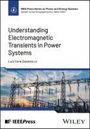 Luiz Cera Zanetta: Understanding Electromagnetic Transients in Power Systems, Buch