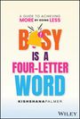 Kishshana Palmer: Busy Is a Four Letter Word, Buch