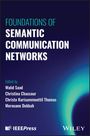 : Foundations of Semantic Communication Networks, Buch