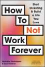 Natasha Etschmann: How to Not Work Forever, Buch