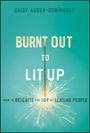 Daisy Auger-Dominguez: Burnt Out to Lit Up, Buch