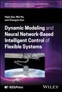 Changyin Sun: Dynamic Modeling and Neural Network-Based Intelligent Control of Flexible Systems, Buch