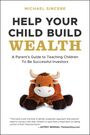 Michael Sincere: Help Your Child Build Wealth, Buch