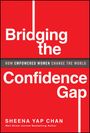 Sheena Yap Chan: Bridging the Confidence Gap, Buch