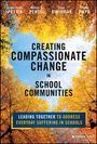 Ashley Seidel Potvin: Creating Compassionate Change in School Communities, Buch