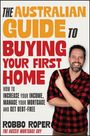 Robbo Roper: The Australian Guide to Buying Your First Home, Buch