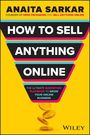 Anaita Sarkar: How to Sell Anything Online, Buch