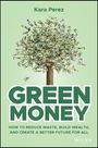 Kara Perez: Green Money, Buch