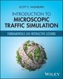 Scott S Washburn: Introduction to Microscopic Traffic Simulation: Fu ndamentals and Interactive Lessons, Buch