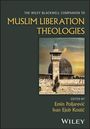 The Wiley Blackwell Companion to Muslim Liberation Theologies, Buch