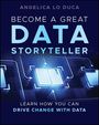 Angelica Lo Duca: Become a Great Data Storyteller, Buch