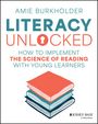 Amie Burkholder: Literacy Unlocked, Buch