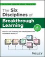 Roy V H Pollock: The Six Disciplines of Breakthrough Learning, Buch