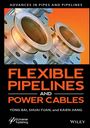 : Flexible Pipelines and Power Cables, Buch