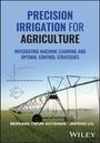 Bernard Twum Agyeman: Precision Irrigation for Agriculture, Buch